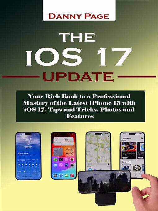 Title details for The iOS 17 Update by Danny Page - Available